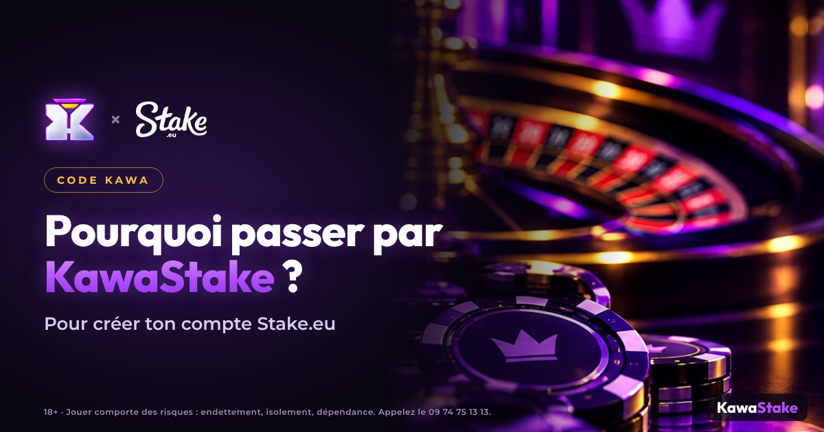 Créer son compte Stake.eu avec le code KAWA